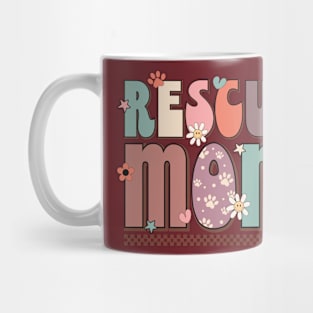 Rescue mom mothers day tee Mug